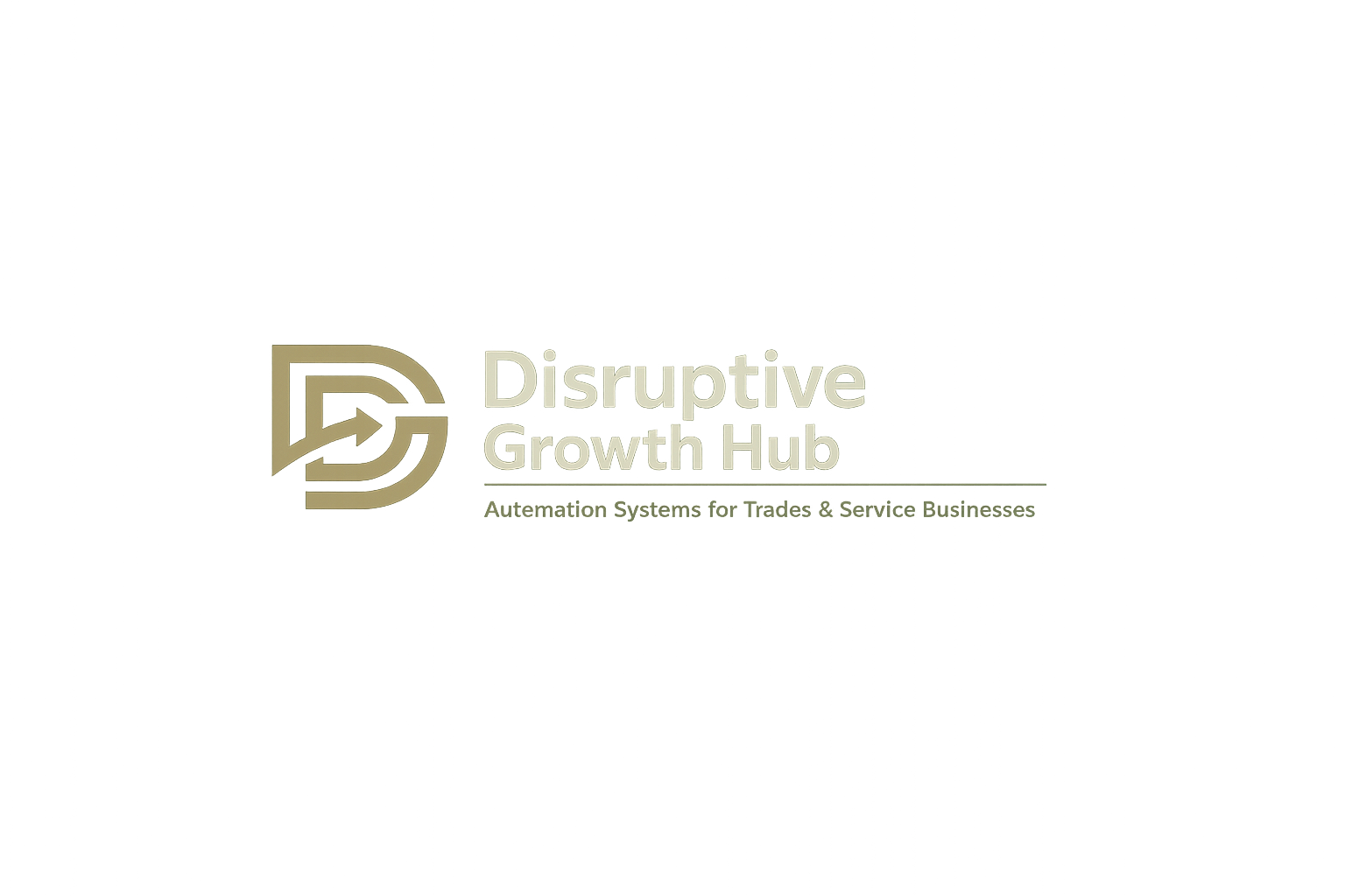 Disruptive Growth Hub — Automation Systems for Trades & Service Businesses